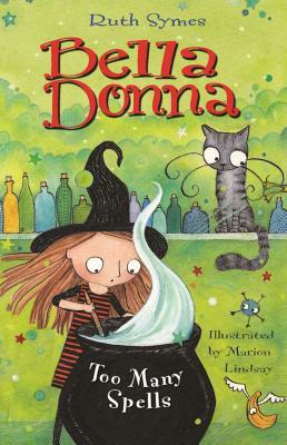 Bella Donna: Too Many Spells by Ruth Symes