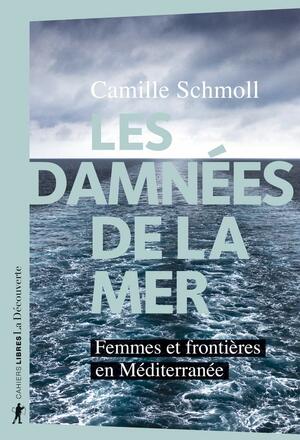 Les damnées de la mer by Camille Schmoll