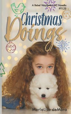 Christmas Doings by Marialisa Demora