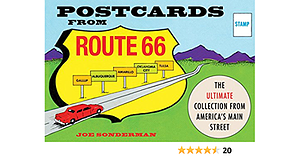 Postcards from Route 66: The Ultimate Collection from America's Main Street by Joe Sonderman