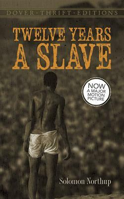 Twelve Years a Slave by Solomon Northup