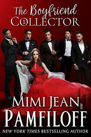 The Boyfriend Collector by Mimi Jean Pamfiloff