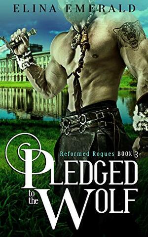 Pledged to the Wolf by Elina Emerald