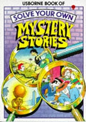 Solve Your Own Mystery Stories by Jenny Tyler, Gaby Waters