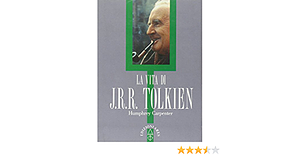 La vita di J.R.R. Tolkien by Humphrey Carpenter