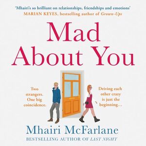 Mad About You by Mhairi McFarlane