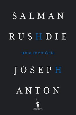 Joseph Anton - uma memória by Salman Rushdie