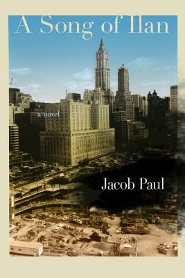 A Song of Ilan by Jacob Paul