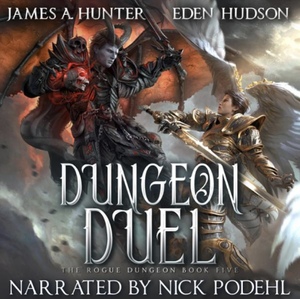 Dungeon Duel by James A. Hunter, eden Hudson