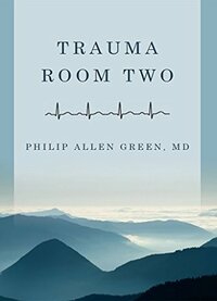 Trauma Room Two by Philip Allen Green