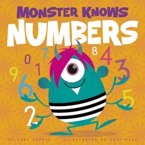 Monster Knows Numbers by Lori Capote, Chip Wass