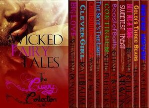 Wicked Fairy Tales: The Curvy Collection by Brandi Gillilan, Leanore Elliott, Leigh Savage, Sheri Fredricks, A.R. Von, Yvonne Nicolas, Siobhan MacKenzie, Kate Baum