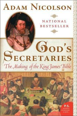 God's Secretaries by Adam Nicolson