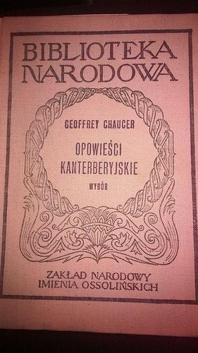 Opowieści Kanterberyjskie by Geoffrey Chaucer, Witold Chwalewik