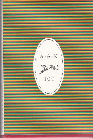 Alfred A Knopf 1915 - 2015 , A Century of Publishing by Charles McGrath, Alfred A. Knopf Publishing Company