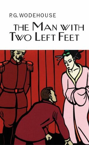 The Man With Two Left Feet by P.G. Wodehouse