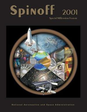 Spinoff 2001: Special Millennium Feature by National Aeronautics and Administration