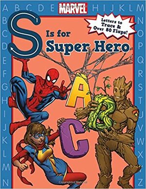 S is for Super Hero by Mirco Pierfederici, Clarissa Wong