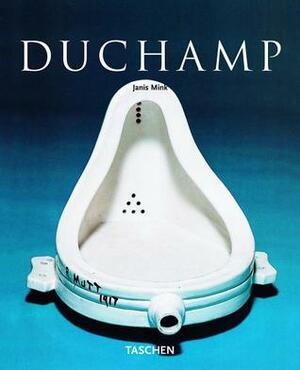 Marcel Duchamp: 1887-1968; Art as Anti-Art by Janis Mink