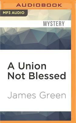 A Union Not Blessed by James Green