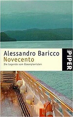 Novecento. Die Legende vom Ozeanpianisten by Alessandro Baricco