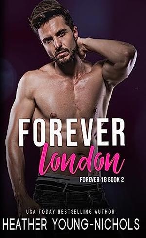 Forever London by Heather Young-Nichols