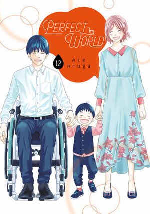 Perfect World, Volume 12 by Rie Aruga, 有賀リエ