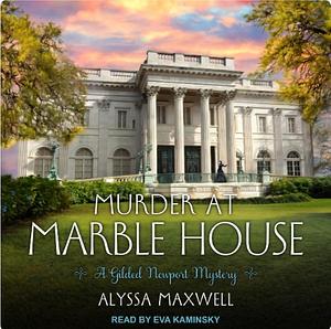 Murder at Marble House by Alyssa Maxwell