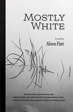 Mostly White by Alison Hart