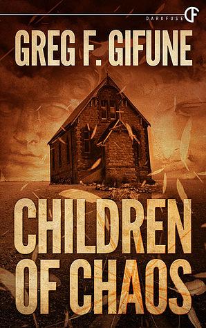 Children Of Chaos by Greg F. Gifune