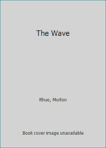 The Wave by Morton Rhue