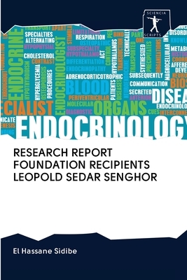 Research Report Foundation Recipients Leopold Sedar Senghor by El Hassane Sidibé