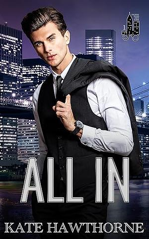 All in by Kate Hawthorne