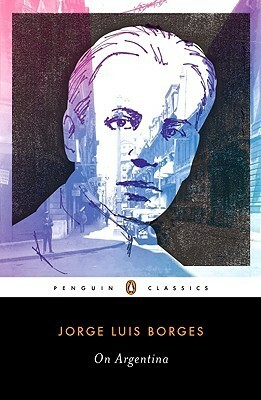 On Argentina by Jorge Luis Borges