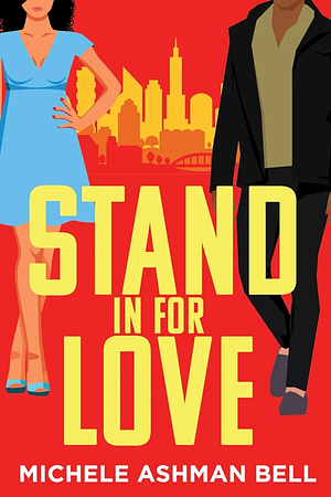 Stand in for Love by Michele Ashman Bell