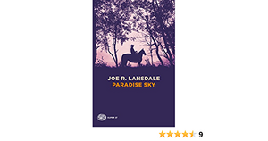 Paradise Sky by Joe R. Lansdale