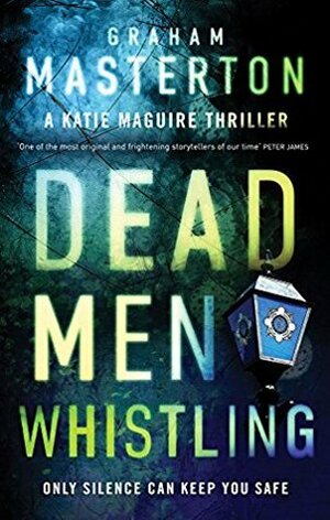 Dead Men Whistling by Graham Masterton