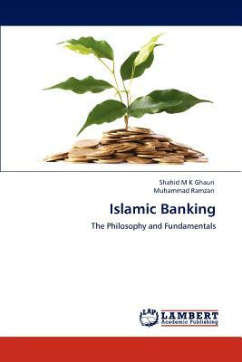 Islamic Banking by Shahid M. K. Ghauri, Muhammad Ramzan