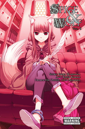 Spice and Wolf, Vol. 5 (manga) by Isuna Hasekura, Keito Koume