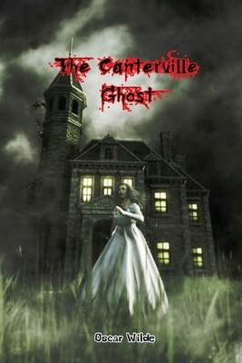 The Canterville Ghost by Oscar Wilde