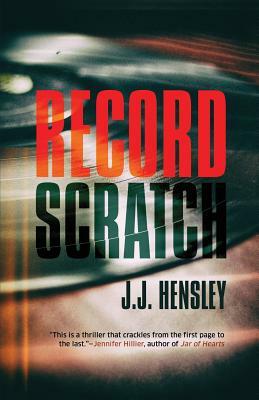 Record Scratch by J. J. Hensley