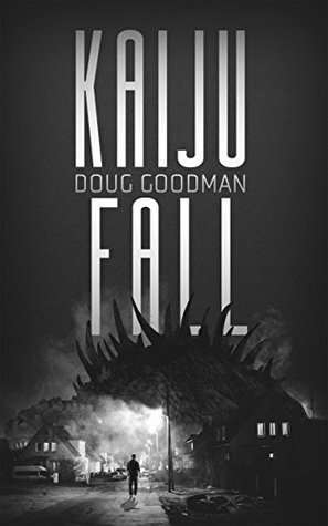 Kaiju Fall by Doug Goodman