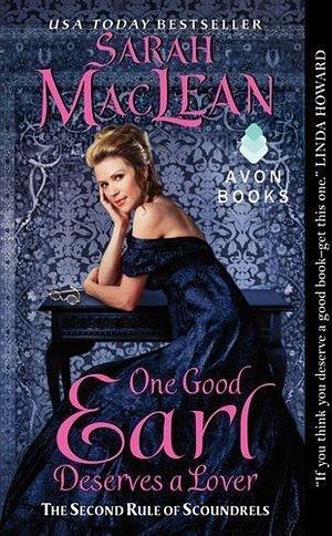 One Good Earl Deserves A Lover by Sarah Maclean by Sarah MacLean, Sarah MacLean