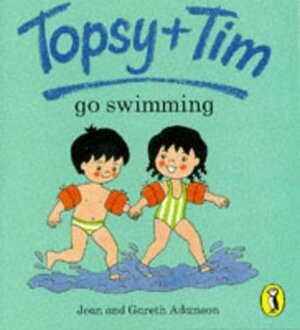 Topsy And Tim Go Swimming by Jean Adamson, Gareth Adamson