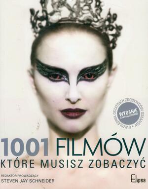 1001 filmów, które musisz zobaczyć by Steven Jay Schneider