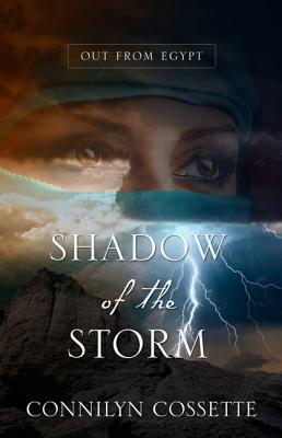 Shadow of the Storm by Connilyn Cossette