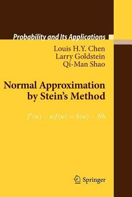 Normal Approximation by Stein's Method by Larry Goldstein, Qi-Man Shao, Louis H. y. Chen