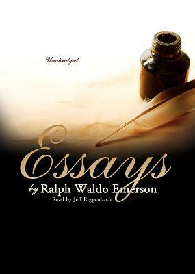 Essays by Ralph Waldo Emerson by Ralph Waldo Emerson