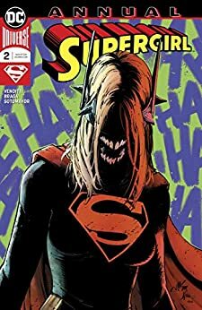 Supergirl (2016-) Annual #2 by Viktor Bogdanovic, Robert Venditti, Laura Braga, Jonathan Glapion, FCO Plascencia