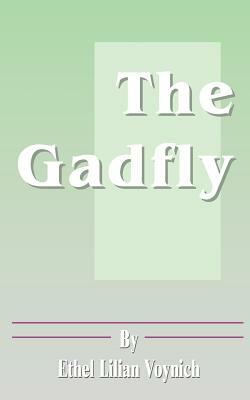 The Gadfly by Ethel Lilian Voynich